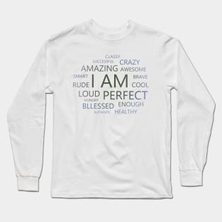 I am Affirmations, I am abundant Long Sleeve T-Shirt